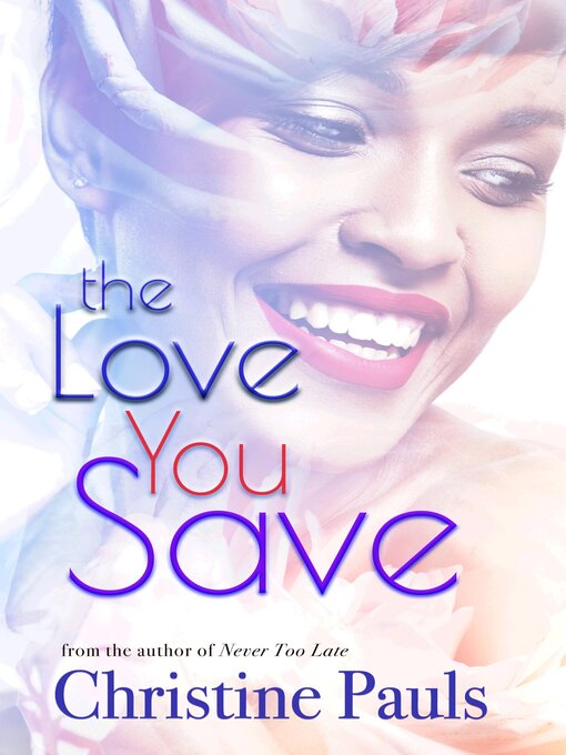 Title details for The Love You Save by Christine Pauls - Available